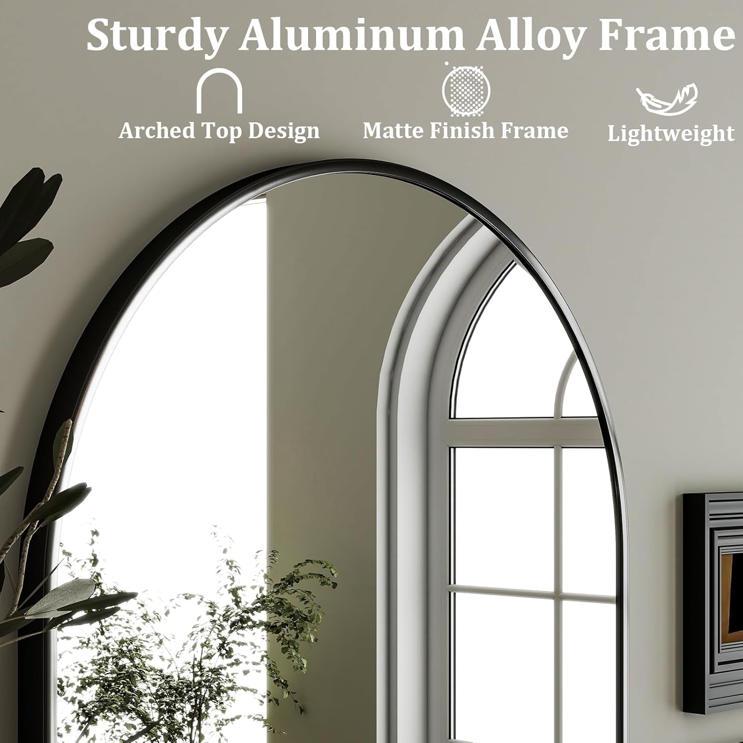 Arched mirror with text highlighting features like 'Sturdy Aluminum Alloy Frame', 'Arched Top Design', 'Matte Finish Frame', and 'Lightweight'.